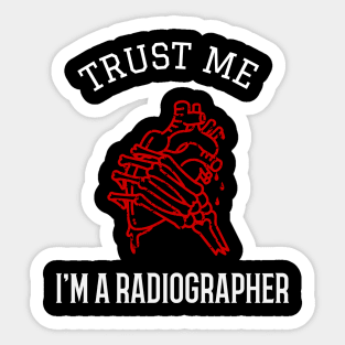 Trust Me I'm a Radiographer Sticker